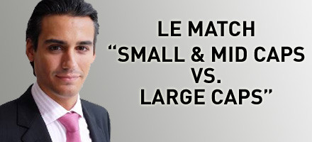 Le match 'Small & Mid  Caps vs. Large Caps'