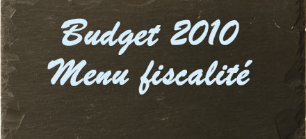 Nouveau PEL, simplifications déclaratives ..., les dernières réformes fiscales de l'année 2010 au menu